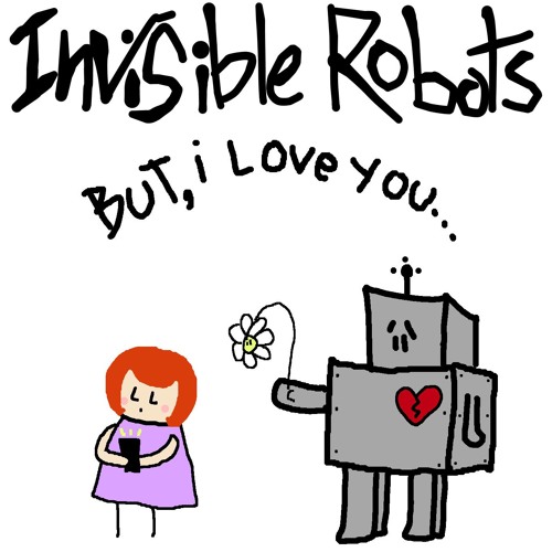 Invisible Robots - The Help Line