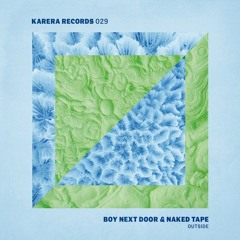 Boy Next Door & Naked Tape - Outside (Dilby Remix)- [Karera]