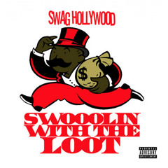 Swaghollywood - Swoolin With The Loot (prod. k-naan)