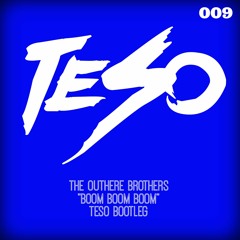 The Outhere Brothers - Boom Boom Boom (Teso Bootleg) [FREE DOWNLOAD]