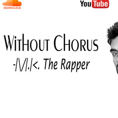 Without Chorus
