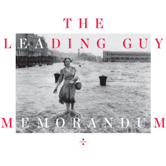 The Leading Guy - Memorandum - (2015)