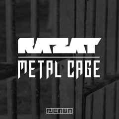 Razat - Metal Cage