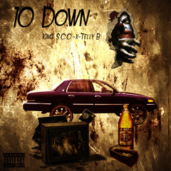 King S.C.O. Feat.Telly B-10 Down Produced By Gross Domestic Products