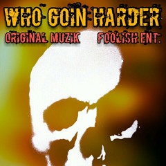 Who Goin Harder by JWOOD Ft. Van Rich (Prod. By FE BeatZ)