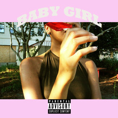 Baby Girl (Prod. Melo  Zed)