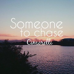 Someone To Chase (Acoustic)