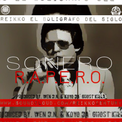 Reikko El Boligrafo Del Siglo - Sonero (Produced By. Wen DN & Koyo DGK)