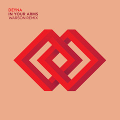 Deyna - In Your Arms (Warson Remix)