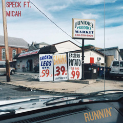 Runnin' (Ft. Micah)