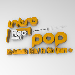 Mc Ludimilla Part. Belo - Eu Não Quero Mais (Intro Clube FM)