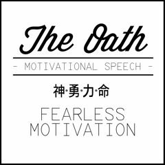 The Oath Of Champions - Motivational Speech by Fearless Motivation