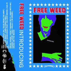 Free Weed - Later