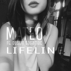 Lifeline Ft. Dustin Dagamac