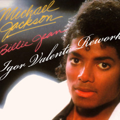 MJ - Billie Jean - Igor Valente Rework