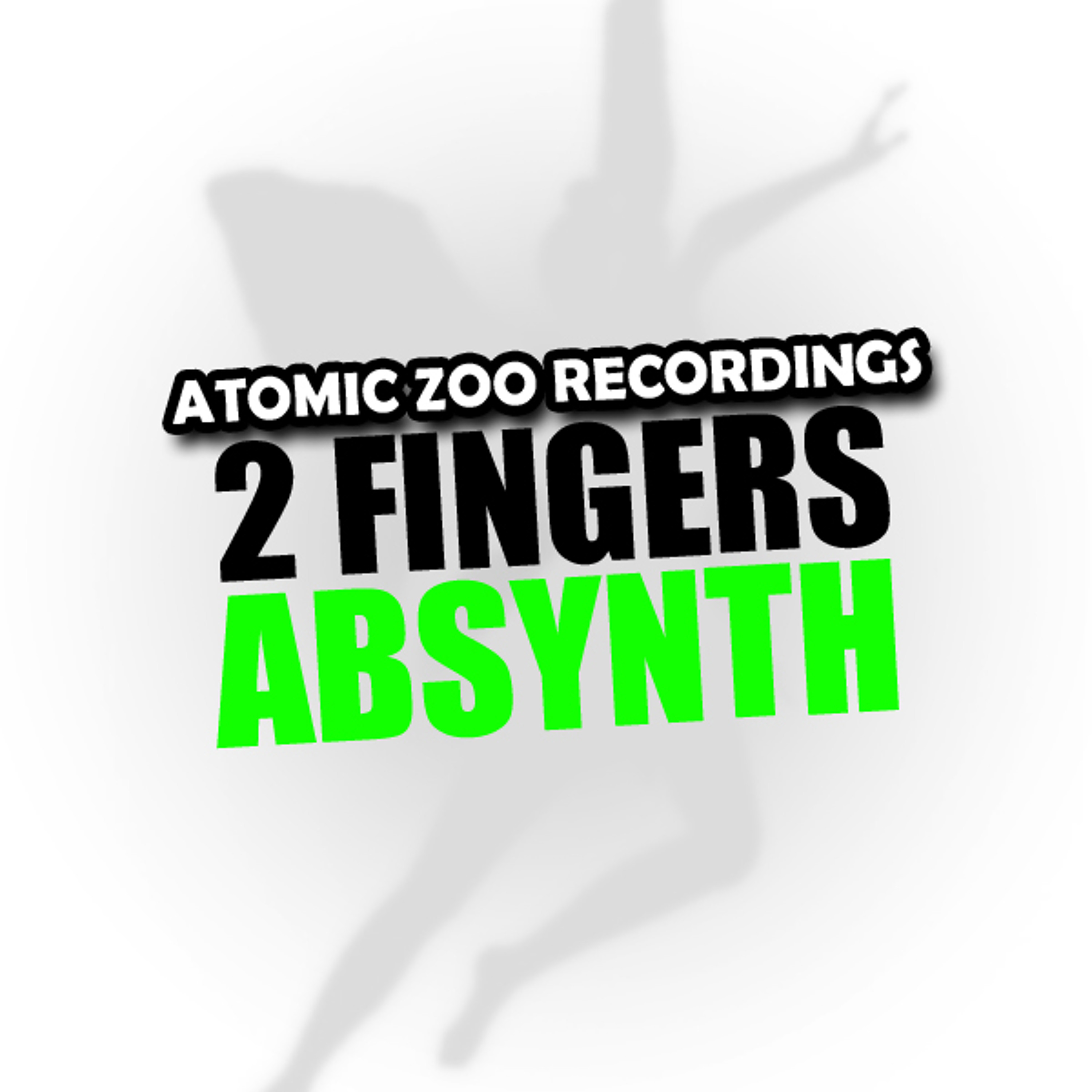 2 Fingers - Absynth FREE DOWNLOAD episode artwork