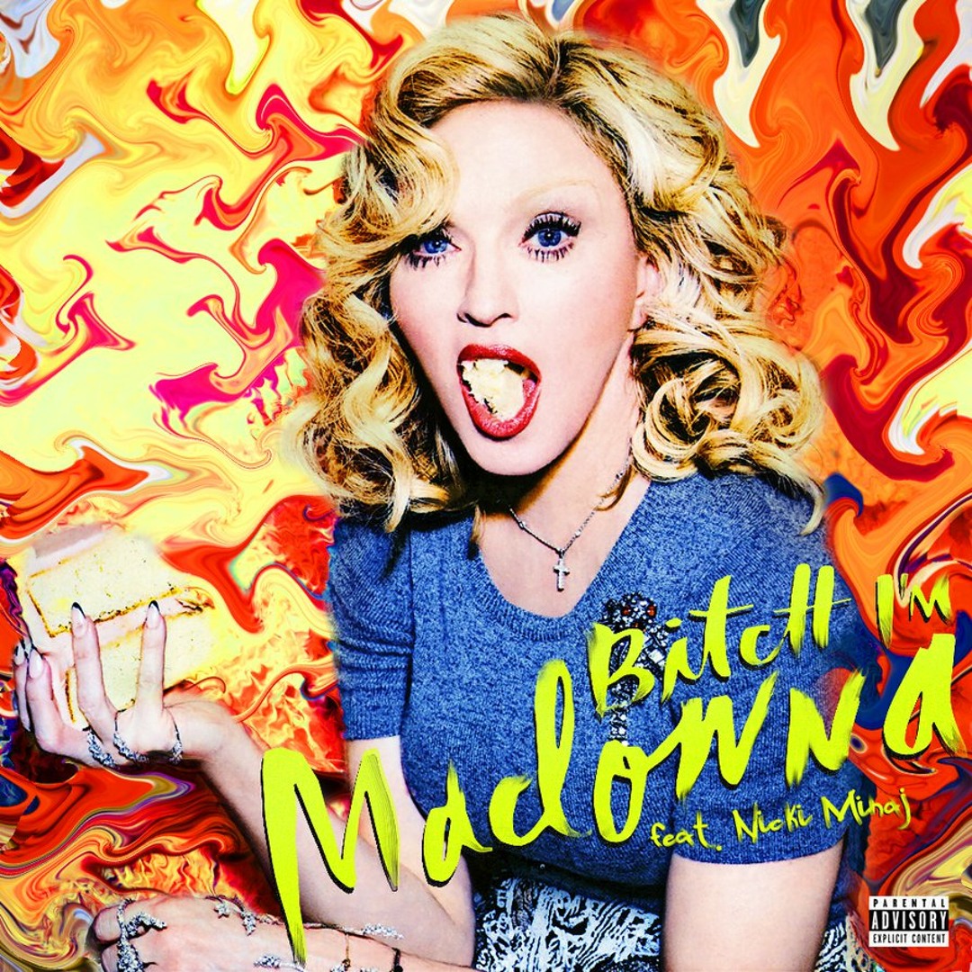 Stream Madonna Feat. Nicki Minaj - Bitch I'm Madonna (Dj Irene