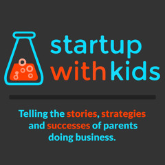 SWK 006 - Creating Family Friendly Startups with Rachael Ellison