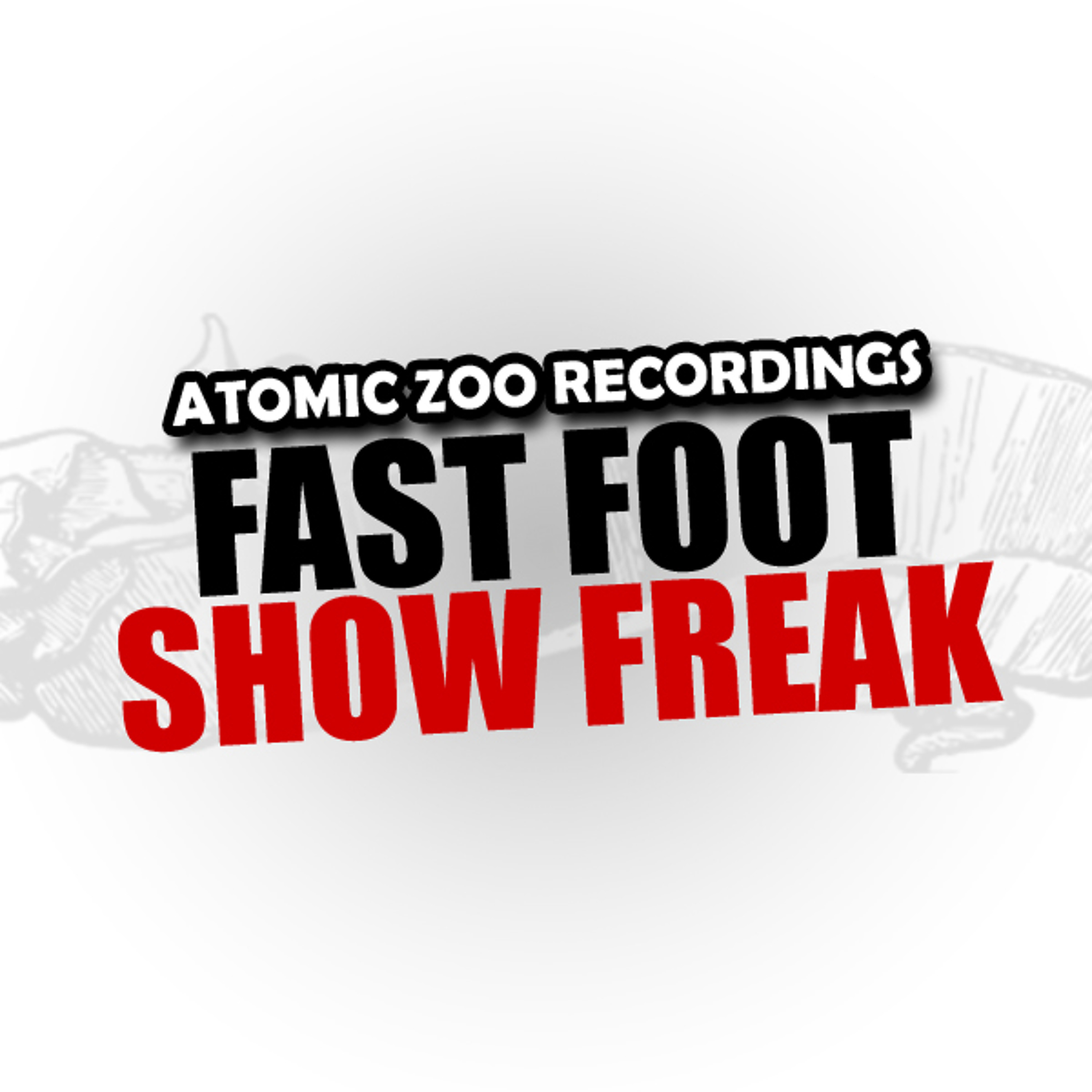 Fast Foot - Show Freak (Thomas LP Remix) FREE DOWNLOAD episode artwork