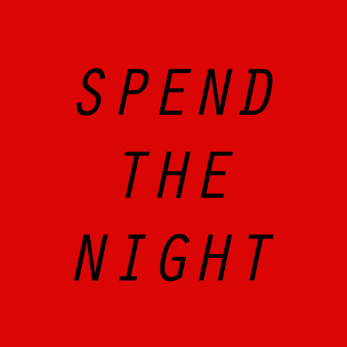 Stream Spend The Night By LANDMARQ Listen Online For Free On SoundCloud