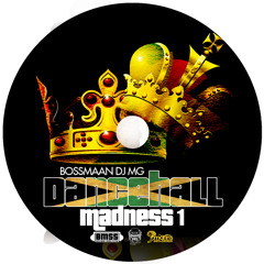 Bossmaan Dancehall Madness1 MIXTAPE nonstop