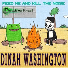 Far Under My Skin - Feed me x Kill The Noise x Dinah Washington (Daedalus Frost Mash - Up)