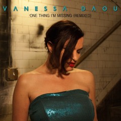 Vanessa Daou - One Thing I'm Missing (Rui Da Silva Vocal Mix)