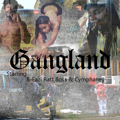 05 -Gangland ft Ms.Cynphaney & Bill Chiefton -Produced by D.J Dee