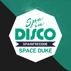 SPA IN DISCO - SpaInFree 008 - Mo Slow Love - SPACE DUKE  - [BANDCAMP FREE DOWNLOAD]