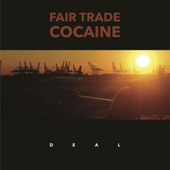 Fair Trade Cocaine– Cocaine Cocoon