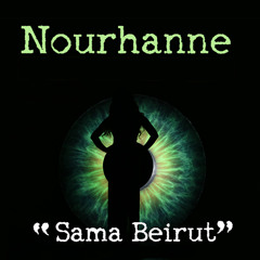 Nourhanne - Sama Beirut نورهان - سما بيروت