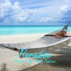 Paradise *Tropical House*