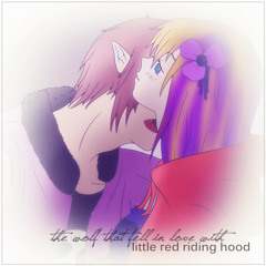 [utau]Kiei STRIKE x Iris no shiore - The Wolf That Fell In Love With Little Red Riding Hood