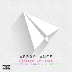 Aeroplanes feat. Ms Banks & Shystie