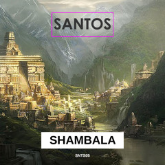 Santos - Shambala (Original Mix)