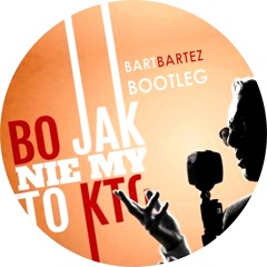 Mrozu & Tomson - Jak nie my to ktooo - BartBartez Bootleg