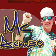 MC ALEMAO DA PR - MENTE PENSANTE   LANÇAMENTO 2015 $