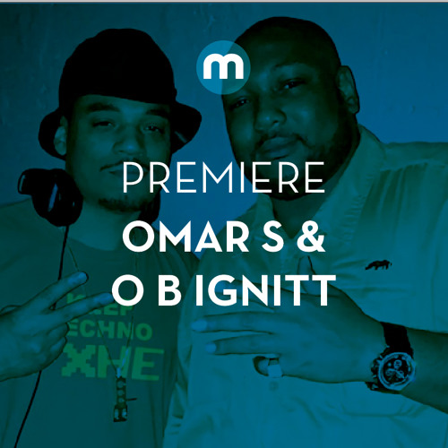 Premiere: Omar S & O B Ignitt 'Seems Like Y'All Ready'