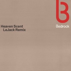 Bedrock - Heaven's Scent (LeJack Remix)[Free DL in Buy Link]