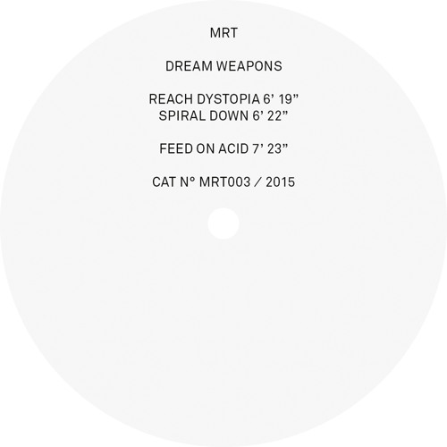 MRT003 - Dream Weapons - Feed on acid