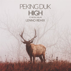 Peking Duk - High (Lenno Remix)