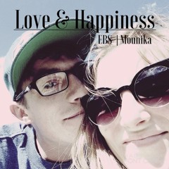 Love And Happiness (prod. by Mounika.)