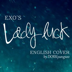 EXO - Lady Luck (Acoustic English Cover ; Short)