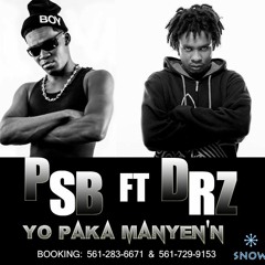 PSB - Ft - DRZ - Yo - Paka - Manyenn.mp3