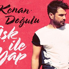 Kenan Doğulu - Aşk ile Yap  (Hakan Kalender Remıx)