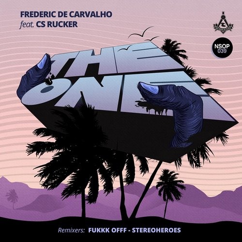 Frederic De Carvalho Feat. CS Rucker - The One (FUKKK OFFF RMX )
