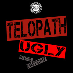 Telopath - Ugly Prod By Hutchy