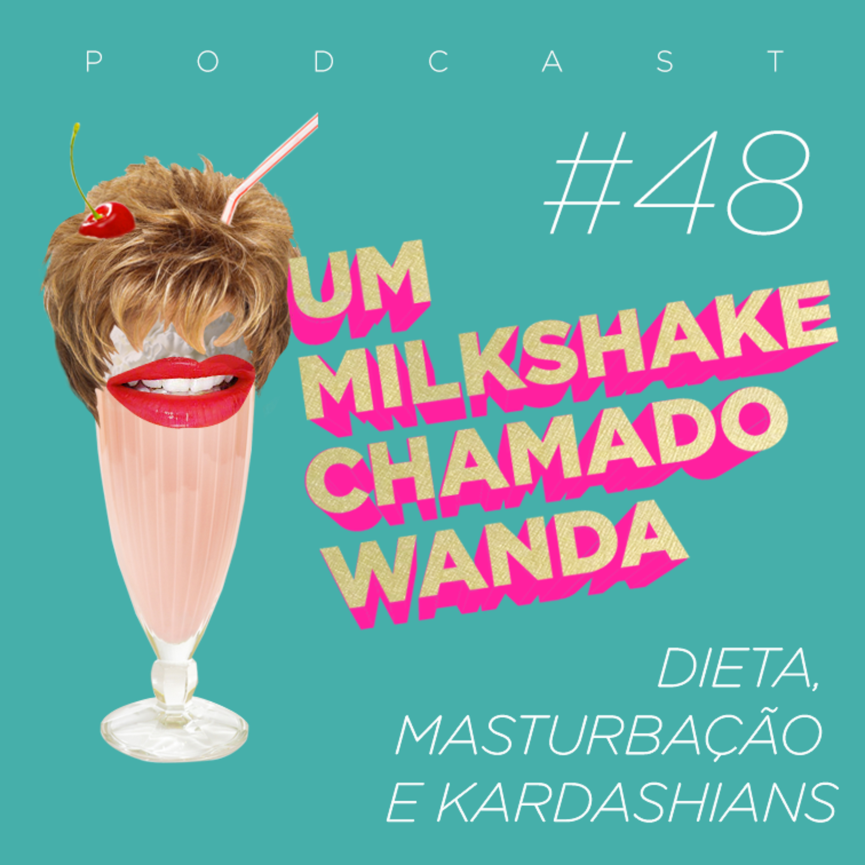 Um Milkshake Chamado Wanda