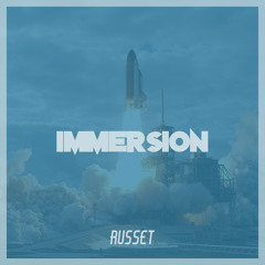 Russet - Immersion (Original Mix)