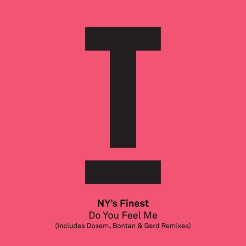 NY's Finest - Do You Feel Me (Bontan Remix)